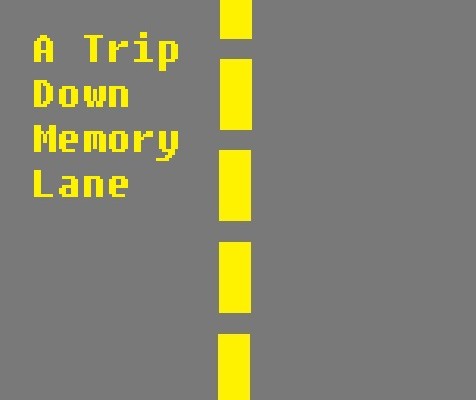Trip Down Memory Lane