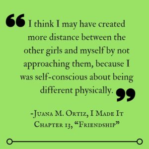 Despite vast differences in our lives, I still related to stories Juana shares in I Made It.