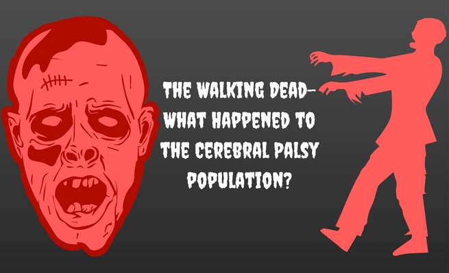 Join Zachary as he explores the possible whereabouts of the cerebral palsy population in The Walking Dead.