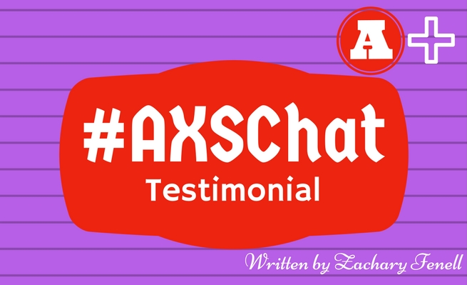 After talking up the AXSChat community a lot,Zachary Fenell takes time to write a formal testimonial for the community.