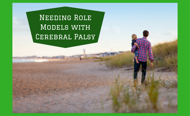 Needing Role Models with Cerebral Palsy